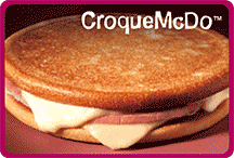 McDonald's version of the croque monsieur.